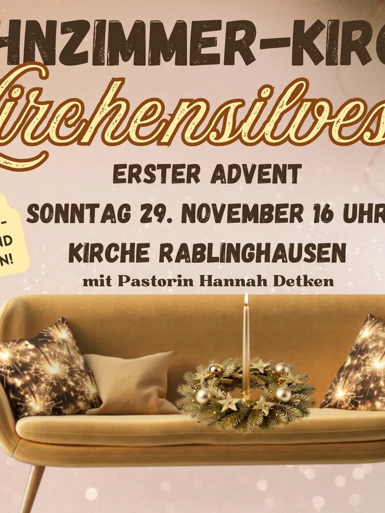 KIRCHENSILVESTER - Wohnzimmerkirche am ersten Advent