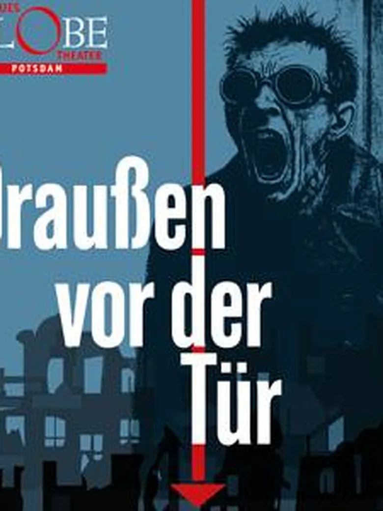 Das Stadttheater präsentiert: Draußen vor der Tür