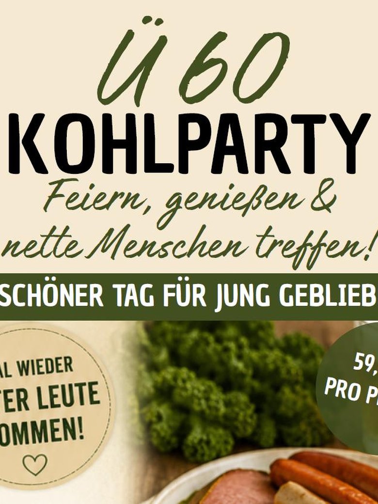 Kohlparty – und ganz neu: unsere Ü 60-Kohlparty!