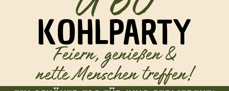 Kohlparty – und ganz neu: unsere Ü 60-Kohlparty!