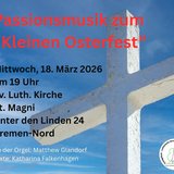 Passionsmusik in St. Magni