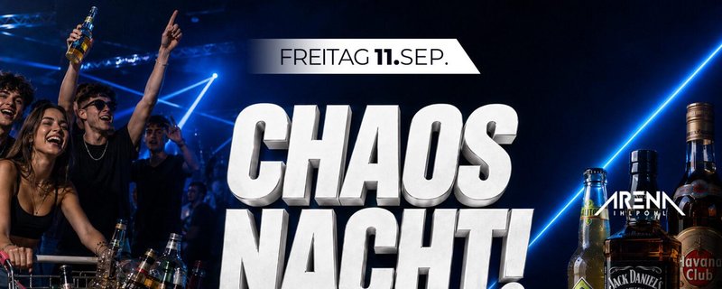 CHAOS NACHT! ★ BRINGT IHR EURE EIGENEN GETRÄNKE MIT IN DEN CLUB! ★