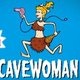 CAVEWOMAN
