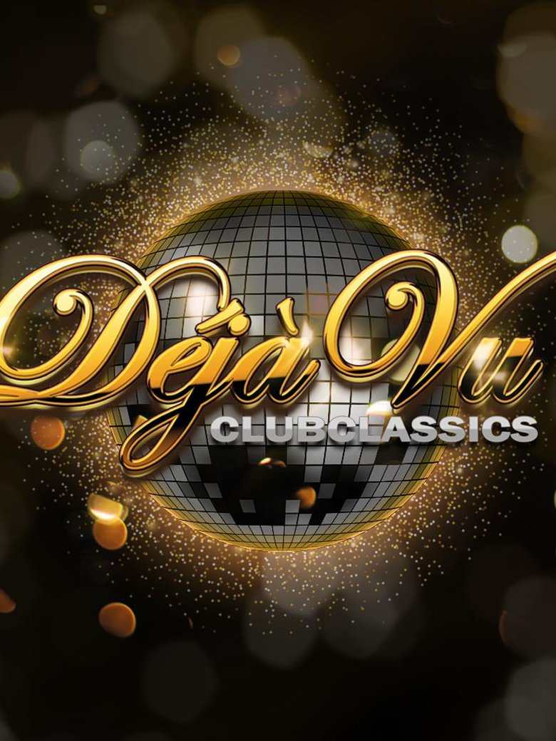 DÉJÀVU Clubclassics