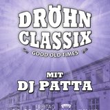 Dröhn Classix mit Dj Patta