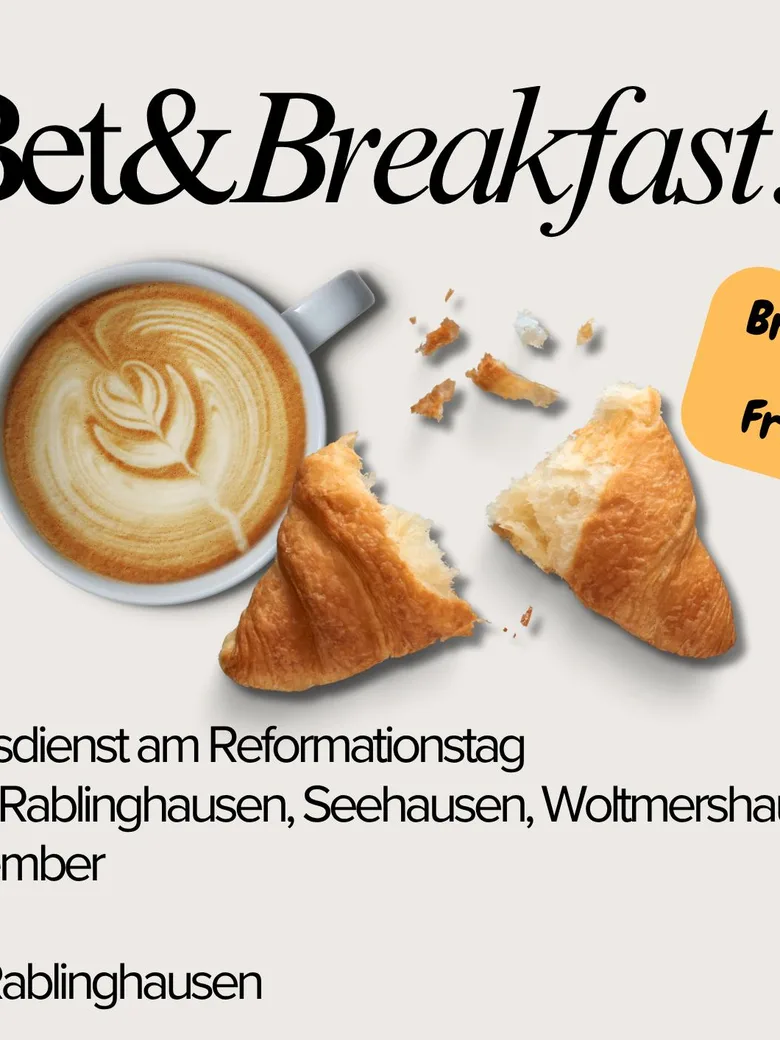 BET & BREAKFAST - Frühstücksgottesdienst zum Reformationsfest