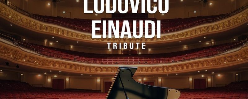 "The Music of Ludovico Einaudi" Tribute-Klavierkonzert