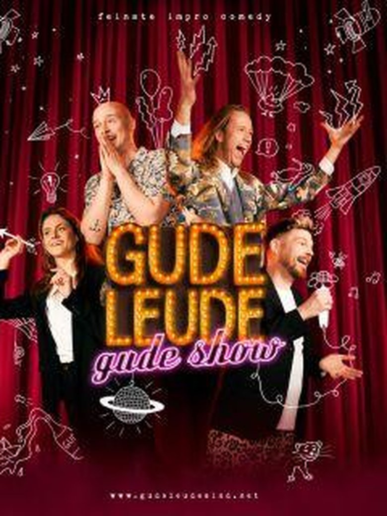 GUDE LEUDE? – GUDE SHOW!