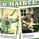 E&B HAIRCUT- Polaroid Blues