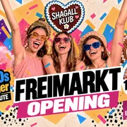 FREIMARKT OPENING im SHAGALL KLUB!