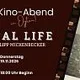 Petri-Kino: 'Real Life' - Das Leben von Philipp Mickenbecker
