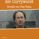 Die Entdeckung der Currywurst – Ulrich Noethen liest Uwe Timm