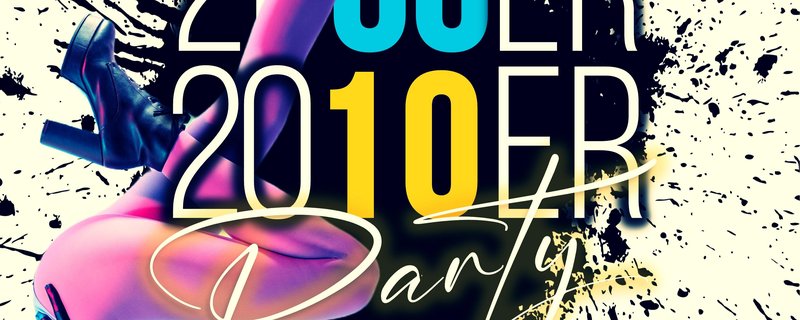 2000ER // 2010ER PARTY