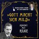 „Gott macht sich mild“ Advent mit Rilke
