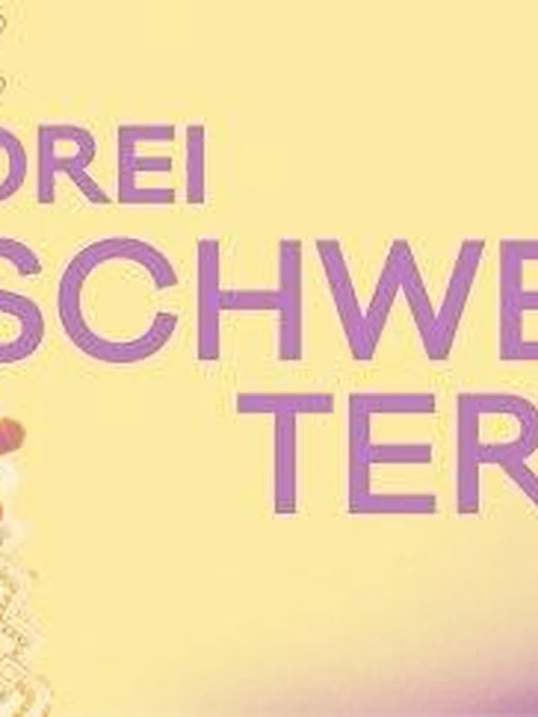 Drei Schwestern