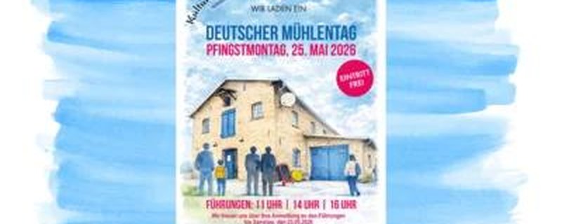 Deutscher Mühlentag 2026 in der Kulturmühle Berne