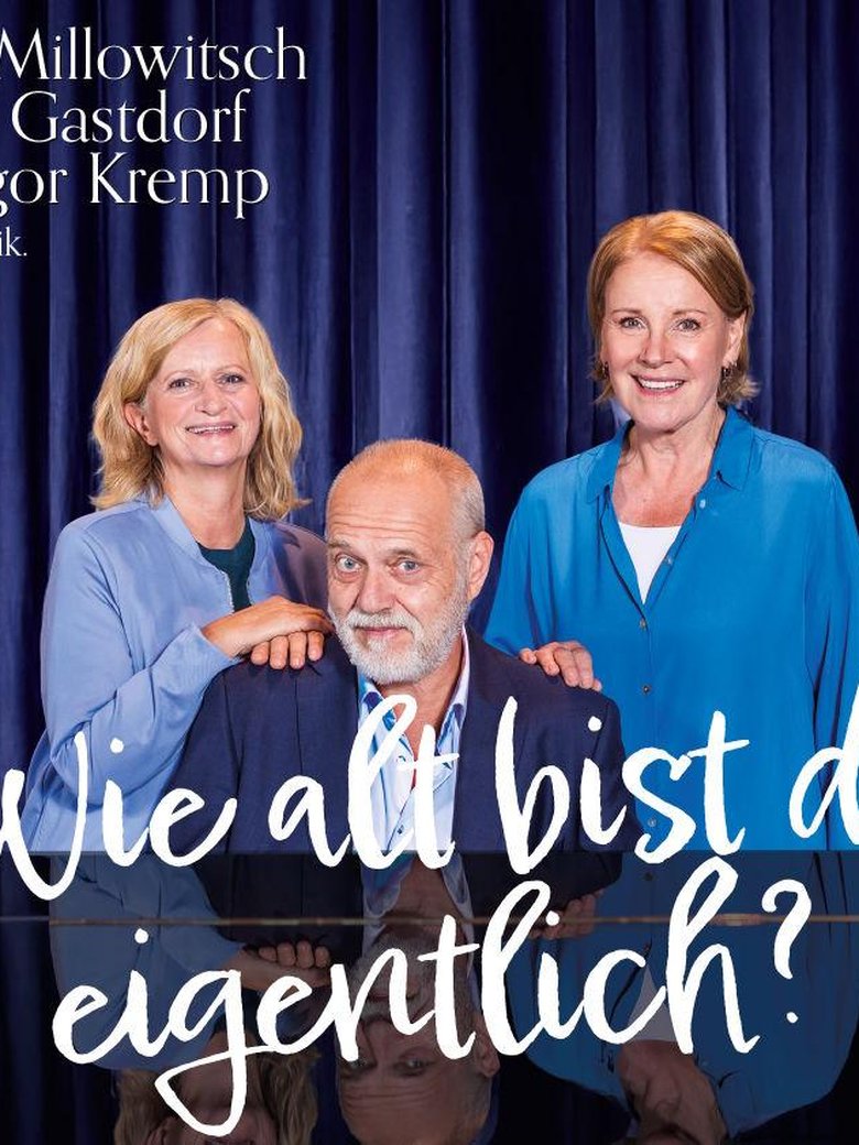 Mariele Millowitsch, Johanna Gastdorf & Jan-Gregor Kremp "Wie alt bist du eigentlich?"
