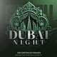 DUBAI NIGHT - NEW!