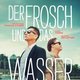 Der Frosch und das Wasser