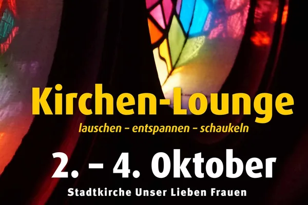 Kirchen-Lounge – Kirche der Begegnungen zum Ausruhen, Entspannen, Kraft schöpfen, Kennenlernen, Schaukeln...