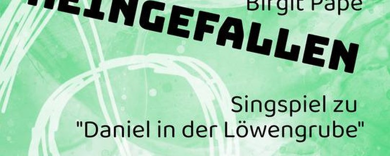 Kindermusical "Reingefallen"