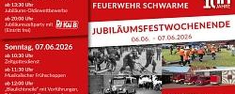 Jubiläumswochenende 100 Jahre Feuerwehr Schwarme