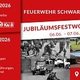 Jubiläumswochenende 100 Jahre Feuerwehr Schwarme