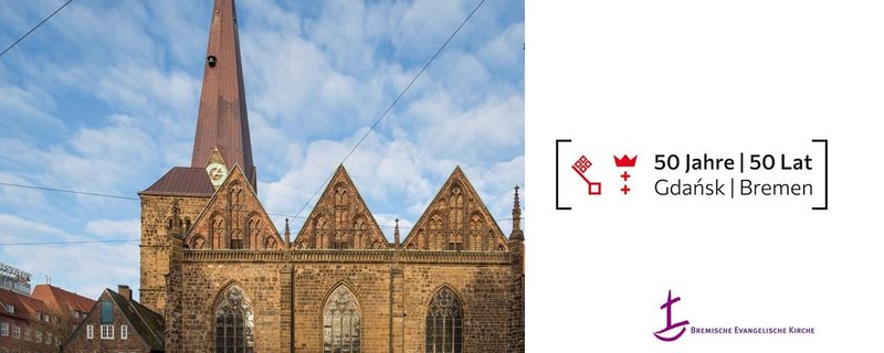 Gottesdienst 50 Jahre Städtepartnerschaft Danzig - Bremen