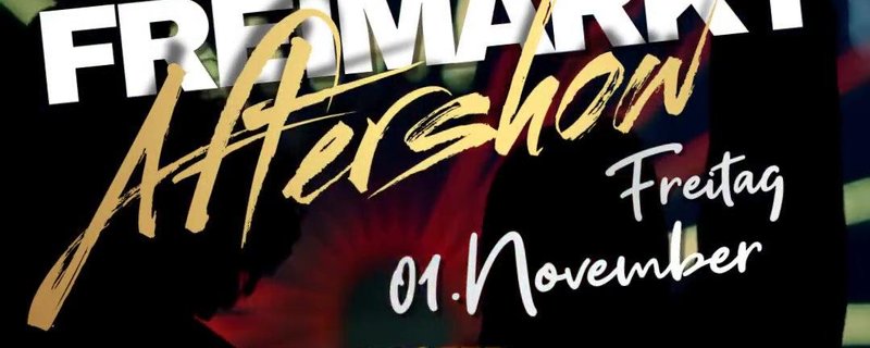 Freimarkt - After Show Party