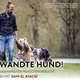 Sami El Ayachi // Der zugewandte Hund! //…