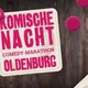 32. Komische Nacht Oldenburg