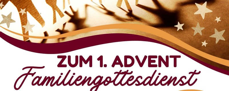 Familiengottesdienst - mit anschließendem Adventsmarkt