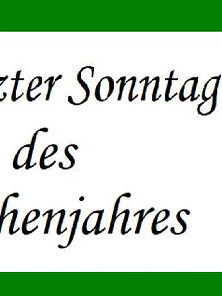 Vorletzter Sonntag des Kirchenjahres