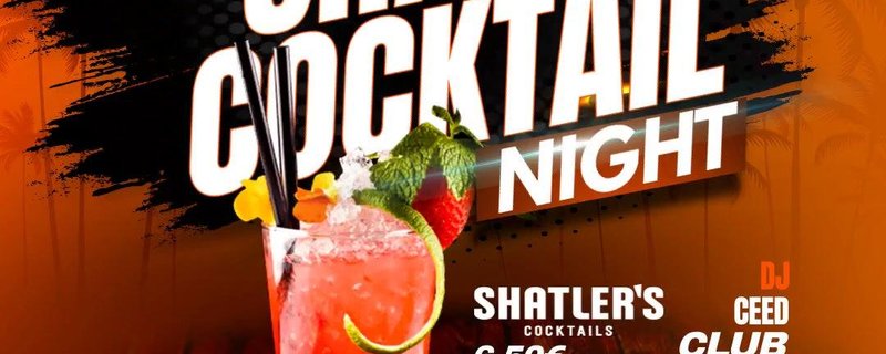 SHATLER'S COCKTAIL NIGHT!