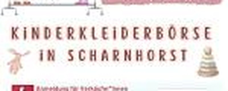 Kinderkleider- und Spielzeugbörse Scharnhorst