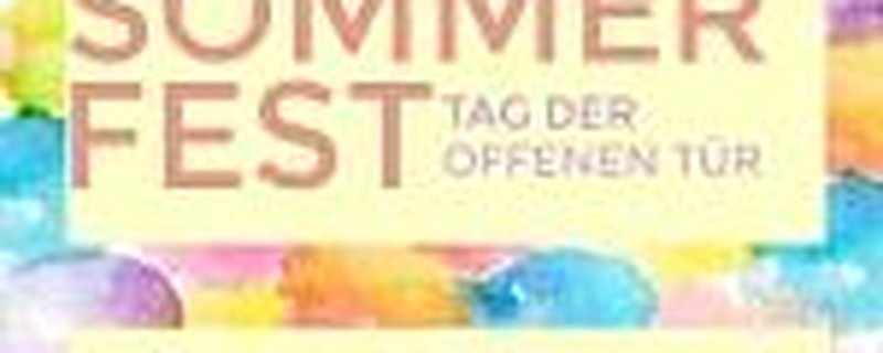 Sommerfest mit Tag der offenen Tür
