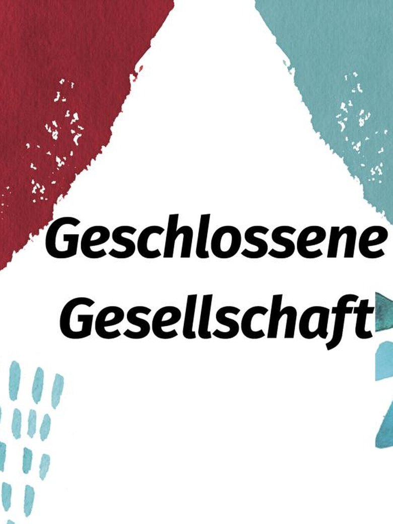 Geschlossene Gesellschaft