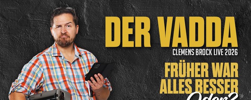 Der Vadda - Clemens Brock Live 2026