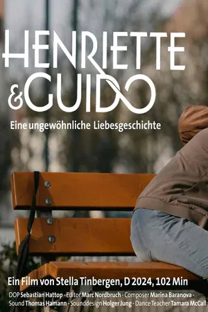 Henriette und Guido – Eine ungewöhnliche Liebesgeschichte