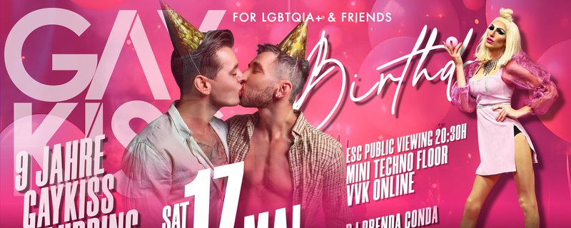 GAYKISS CLUBBING - 9 YEARS BIRTHDAY & ESC PUBLIC VIEWING