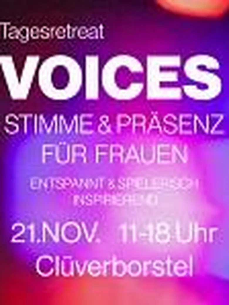 VOICES - Stimme & Präsenz für Frauen - Tagesretreat