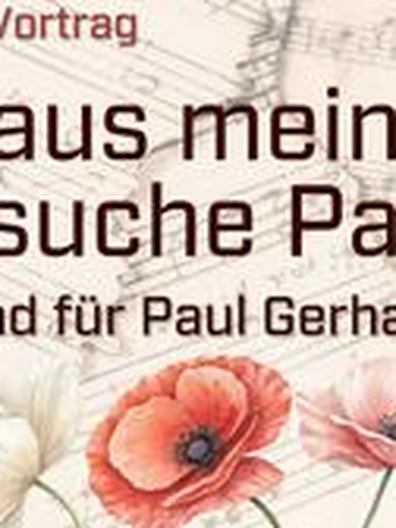 Geh aus mein Herz und suche Paul. Ein Abend für Paul Gerhardt