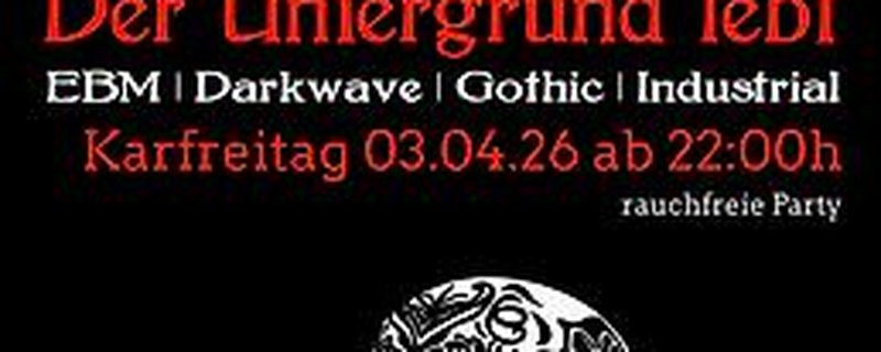 Der Untergrund Lebt