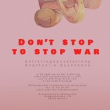 DON'T STOP TO STOP WAR