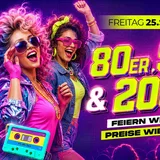 80er, 90er & 2000er Party – MEGA ZEITREISE IM ARENA!