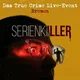"Serienkiller" Deutschlands schlimmste Serienmörder