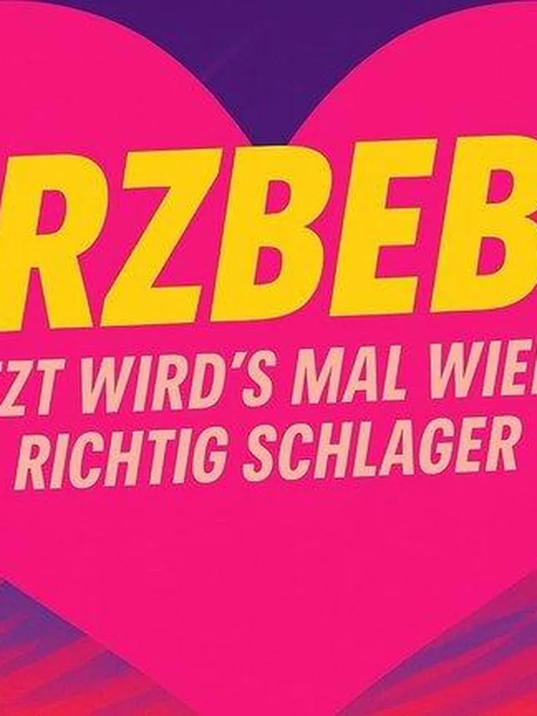Herzbeben - Jetzt wird es mal wieder richtig Schlager