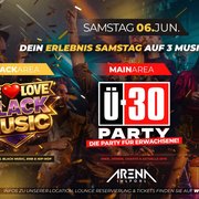 Ü30 PARTY – Wir FEIERN auf 3 AREAS!