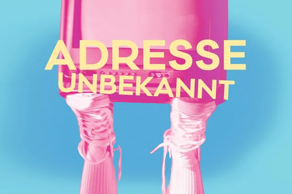 Adresse unbekannt