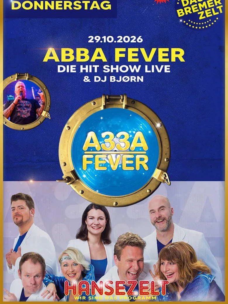 HANSE PARTY FIRMENTAG MIT DJ BJØRN UND ABBA FEVER DAS KONZERT